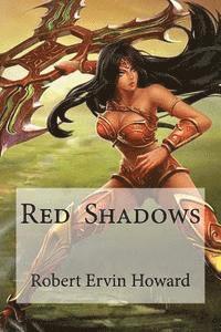 Robert Ervin Howard, Edibooks - Red Shadows, Häftad
