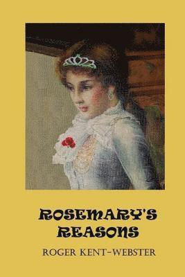bokomslag Rosemary's Reasons: Book 3 in Roy Wickers psychic work