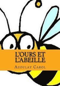 bokomslag L'ours et l'abeille