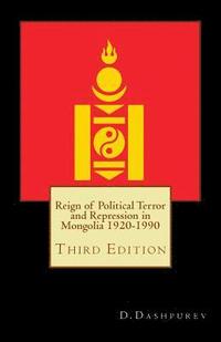 bokomslag Reign of Political Terror and Repression in Mongolia 1920-1990