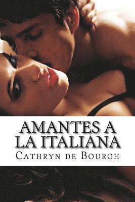 Cathryn De Bourgh - Amantes a la italiana, Häftad