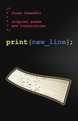 bokomslag print(new_line);: original poems and translations