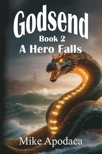 bokomslag Godsend 2: A Hero Falls