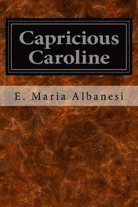 bokomslag Capricious Caroline