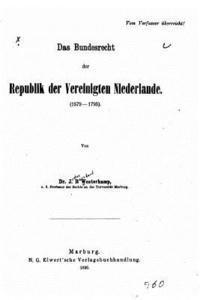 bokomslag Das Bundesrecht der Republik der Vereinigten Niederlande