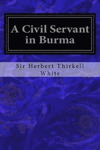 bokomslag A Civil Servant in Burma