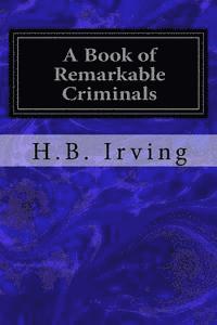 bokomslag A Book of Remarkable Criminals