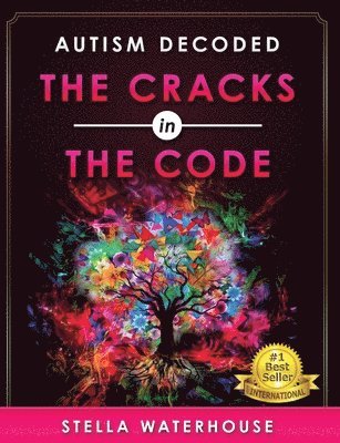 bokomslag Autism Decoded: The Cracks in the Code