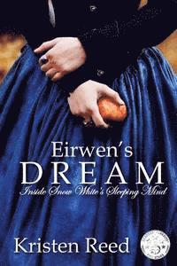 bokomslag Eirwen's Dream: Inside Snow White's Sleeping Mind