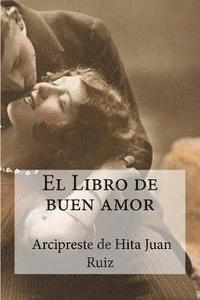 bokomslag El Libro de buen amor: Arcipreste de Hita, Juan Ruiz