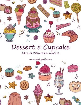Dessert e Cupcake Libro da Colorare per Adulti 2 1