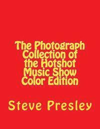 bokomslag The Photograph Collection of the Hotshot Music Show Color Edition