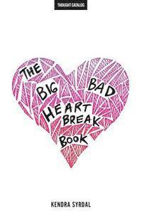 bokomslag The Big Bad Heartbreak Book