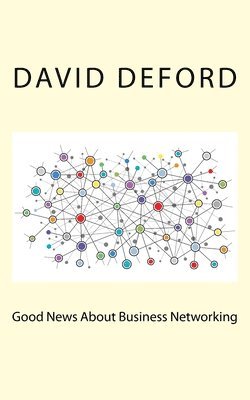 Good News About Business Networking 1