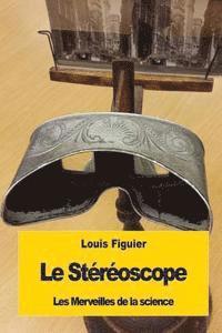 Le Stéréoscope 1