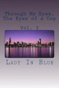 Lady in Blue - Through My Eyes, The Eyes of a Cop: Volume 2, Häftad