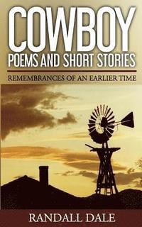 bokomslag Cowboy Poems and Short Stories: Remembrances of an Earlier Time