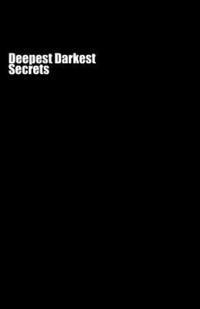 bokomslag Deepest Darkest Secrets