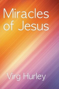 bokomslag Miracles of Jesus