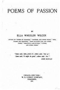 Ella Wheeler Wilcox - Poems of passion, Häftad