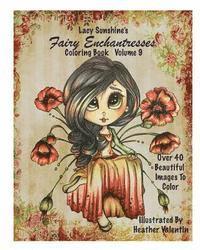 bokomslag Lacy Sunshine's Fairy Enchantresses Coloring Book Volume 9: Magical Fairies