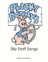 bokomslag Plucky Bunny's Silly Staff Songs