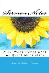 bokomslag Sermon Notes: A 52-Week Devotional for Quiet Meditation