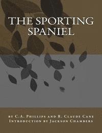bokomslag The Sporting Spaniel