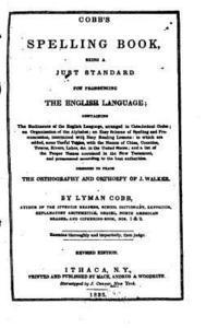 bokomslag Cobb's Spelling Book, Being a Just Standard for Pronouncing the English Language