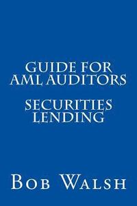 bokomslag Guide for AML Auditors - Securities Lending