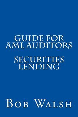 bokomslag Guide for AML Auditors - Securities Lending