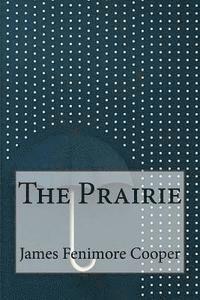bokomslag The Prairie