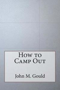 How to Camp Out 1