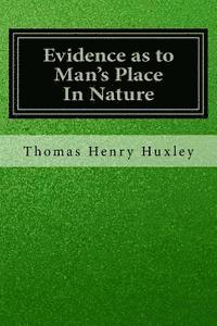 Evidence as to Man's Place In Nature 1