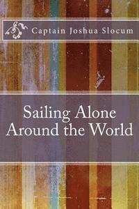 Captain Joshua Slocum - Sailing Alone Around the World, Häftad