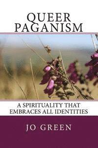 bokomslag Queer Paganism (Full Colour): A spirituality that embraces all identities