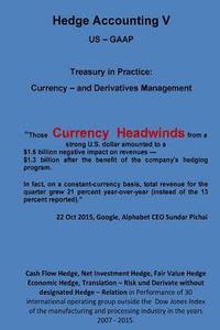 bokomslag Currency Headwinds - Hedge Accounting V: Treasury in Practice: