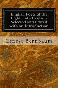 bokomslag English Poets of the Eighteenth Century Selected and Edited with an Introduction