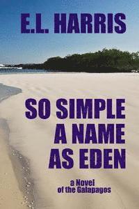 E. L. Harris - So Simple A Name As Eden, Häftad