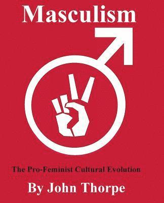 John Thorpe - Masculism, Häftad
