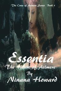 bokomslag Essentia: The Heart of Aelmere