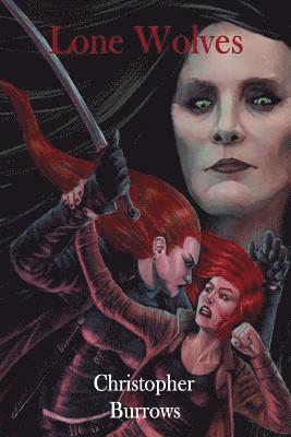 Christopher Burrows - Lone Wolves, Häftad