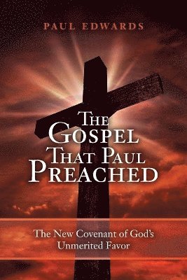 The Gospel That Paul Preached 1