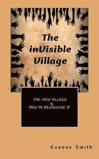 Evonne Smith - The inVisible Village, Häftad