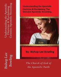 bokomslag Understanding the Apostolic Doctrine & Reclaiming Genuine Apostolic Anointing: The Church of God of the Apostolic Faith
