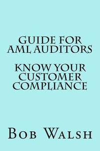 bokomslag Guide for AML Auditors - Know Your Customer (KYC) Compliance