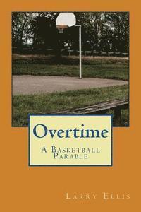 bokomslag Overtime: A Basketball Parable