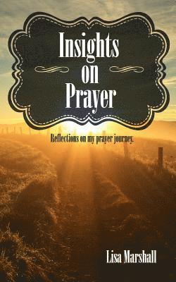 Insights on Prayer 1