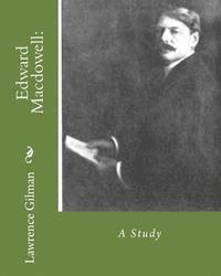 bokomslag Edward Macdowell: A Study