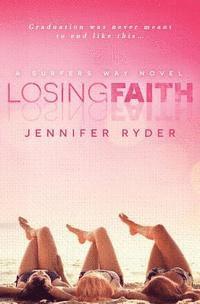 Jennifer Ryder, Lauren K. McKellar - Losing Faith, Häftad